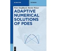 Peter Deuflhard Martin Weiser Adaptive Numerical Solution of PDEs (Tascabile)