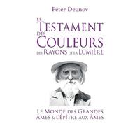 Peter Deunov Le Testament des Couleurs des Rayons de la Lumière (Tascabile)