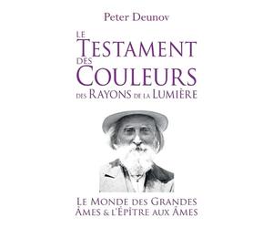 Peter Deunov Le Testament des Couleurs des Rayons de la Lumière (Tascabile)