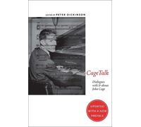 Peter Dickinson CageTalk (Tascabile) Eastman Studies in Music