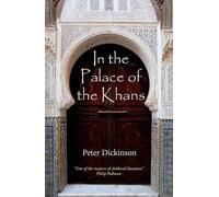 Peter Dickinson In the Palace of the Khans (Tascabile)