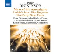Peter Dickinson Mass of the Apocalypse/Larkin's Jazz/Five Forgeries/... (CD)