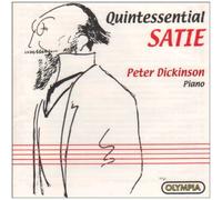 Peter Dickinson - Quintessential Satie