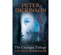 Peter Dickinson The Weathermonger (Tascabile) Changes Trilogy