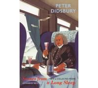 Peter Didsbury Scenes from a Long Sleep (Tascabile)
