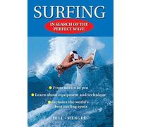 Peter Diel Eric Menges Surfing - In search of the perfect wave (Tascabile)