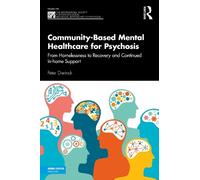 Peter Dierinck Community-Based Mental Healthcare for Psychosis (Tascabile)