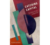 Peter Dietsch Catching Capital (Copertina rigida)