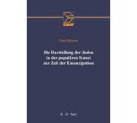 Peter Dittmar Die Darstellung Der Juden in Der Populären Kuns (Copertina rigida)