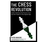 Peter Doggers The Chess Revolution (Tascabile)