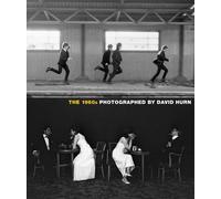 Peter Doggett David Hur The 1960s: Photographed by David Hur (Copertina rigida)
