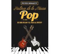 Peter Doggett Historia de la Música Pop. El Auge (Tascabile) Música