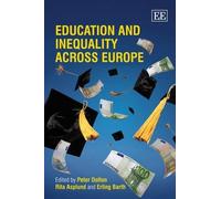 Peter Dolton Education and Inequality Across Europe (Copertina rigida)