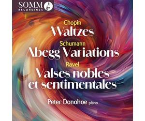 Peter Donohoe - Robert Schumann; Frederic Chopin; Maurice Ravel; Claude Debussy: Waltzes