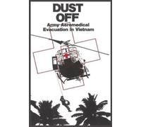 Peter Dorland James Nanney US Army Center of Militar Dust Off (Copertina rigida)