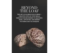 Peter Doughfrey Beyond The Loaf (Tascabile)