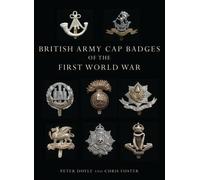 Peter Doyle Chris Fost British Army Cap Badges of the First World W (Tascabile)