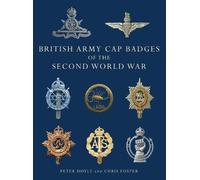 Peter Doyle Chris Fost British Army Cap Badges of the Second World W (Tascabile)