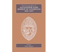 Peter Doyle The Correspondence of Alexander Goss, Bishop of L (Copertina rigida)