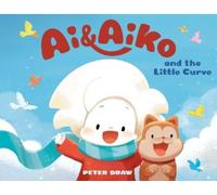 Peter Draw Draw, Peter Ai & Aiko and the Little Curve (Copertina rigida)