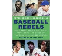 Peter Dreier Robert Elias Baseball Rebels (Copertina rigida)