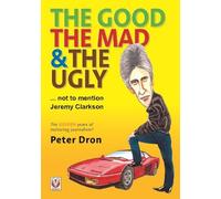 Peter Dron The Good, the Mad and the Ugly ... Not to Mention Jeremy (Tascabile)