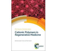 Peter Dubruel Cationic Polymers in Regenerative Medicine (Copertina rigida)