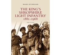 Peter Duckers The King's Shropshire Light Infantry 1881-1968 (Tascabile)