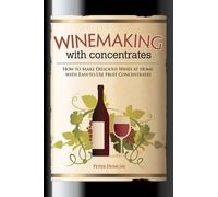 Peter Duncan Winemaking with Concentrates (Tascabile)