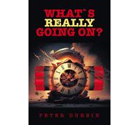 Peter Durbin What`s Really Going On? (Tascabile)