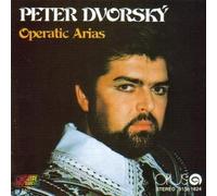Peter Dvorsky: Operatic Arias by Peter Dvorsky (1987-05-04)