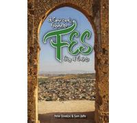 Peter Dzeidzic A Spiritual Guide to Fes (Tascabile) Spiritual Guides