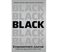 Peter E Carter Black Empowerment Journal (Copertina rigida)
