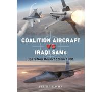 Peter E. Davies Coalition Aircraft vs Iraqi SAMs (Tascabile) Duel