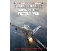 Peter E. Davies F-100 Super Sabre Units of the Vietnam War (Tascabile)