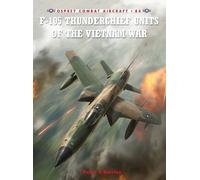 Peter E. Davies F-105 Thunderchief Units of the Vietnam War (Tascabile)