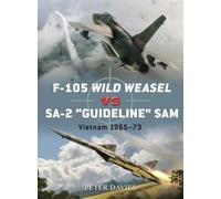 Peter E. Davies F-105 Wild Weasel vs SA-2 ‘Guideline’ SAM (Tascabile) Duel