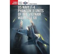 Peter E. Davies US Navy F-4 Phantom II Units of the Vietnam War 1964 (Tascabile)