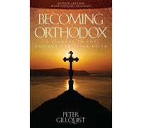 Peter E Gillquist Becoming Orthodox (Tascabile)