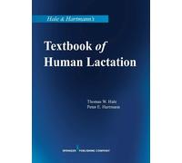 Peter E. Hartmann, PhD Thomas W. H Hale & Hartmann's Textbook of Hu (Tascabile)