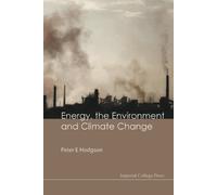 Peter E Hodgson Energy, The Environment And Climate Change (Tascabile)
