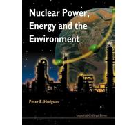 Peter E Hodgson Nuclear Power, Energy And The Environment (Copertina rigida)