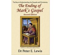 Peter E. Lewis The Ending of Mark's Gospel (Tascabile)