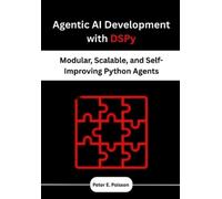 Peter E Poisson Agentic AI Development with DSPy (Tascabile)