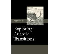 Peter E Pope Exploring Atlantic Transitions (Copertina rigida)
