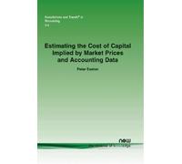 Peter Easton Estimating the Cost of Capital Implied by Market Prices (Tascabile)