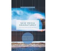 Peter Eckersall Helena Grehan Edward Sche New Media Dramatur (Copertina rigida)