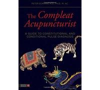 Peter Eckman The Compleat Acupuncturist (Tascabile)