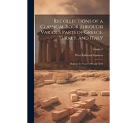Peter Edmund La Recollections of a Classical Tour Through Various Pa (Tascabile)