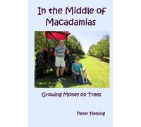 Peter Edward Fleming In the Middle of Macadamias (Tascabile)
